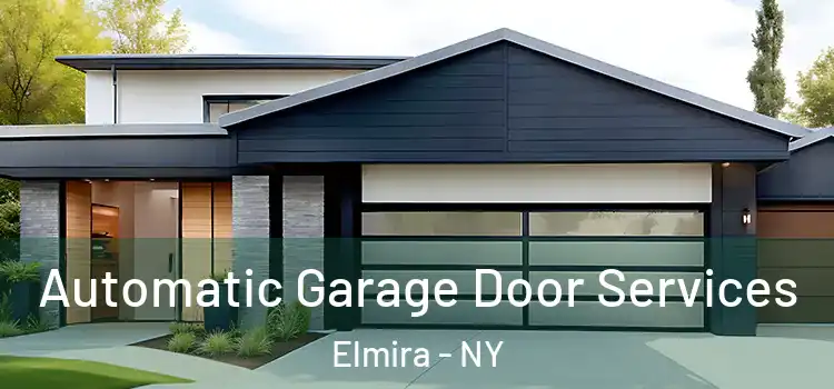  Automatic Garage Door Services Elmira - NY