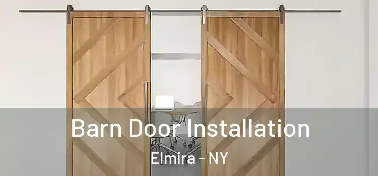 Barn Door Installation Elmira - NY