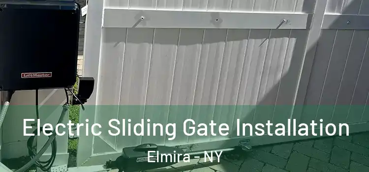  Electric Sliding Gate Installation Elmira - NY
