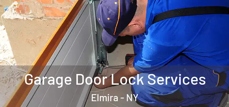 Garage Door Lock Services Elmira - NY