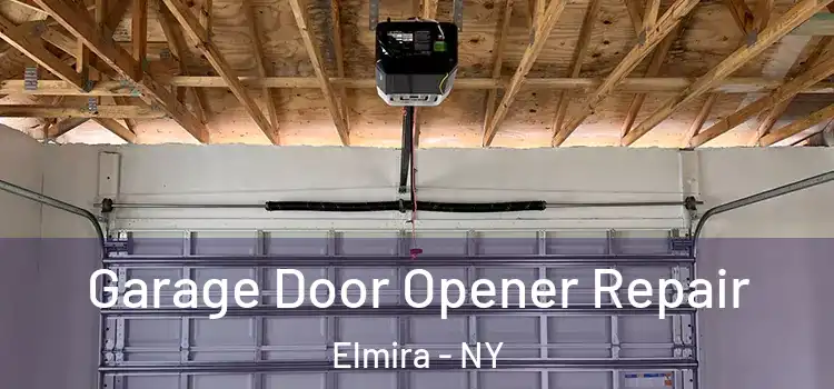  Garage Door Opener Repair Elmira - NY