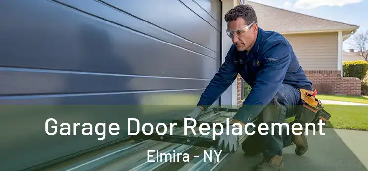  Garage Door Replacement Elmira - NY