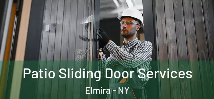  Patio Sliding Door Services Elmira - NY