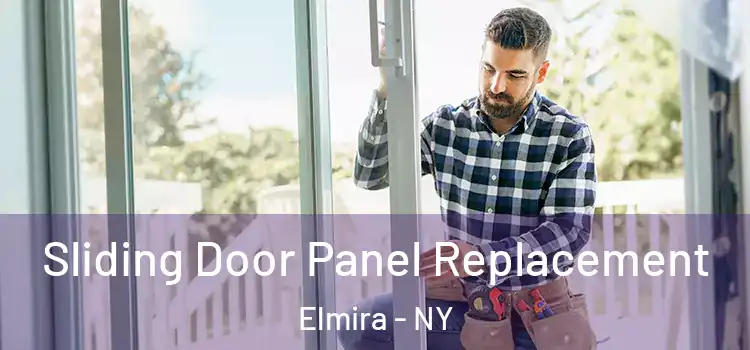  Sliding Door Panel Replacement Elmira - NY