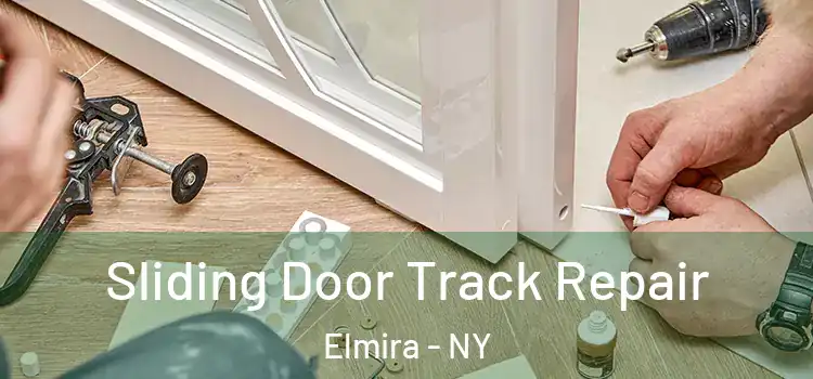  Sliding Door Track Repair Elmira - NY