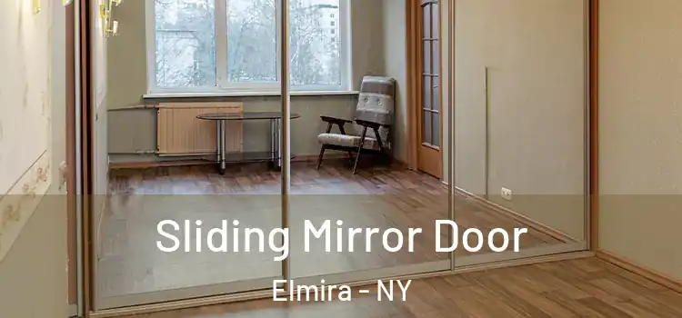  Sliding Mirror Door Elmira - NY