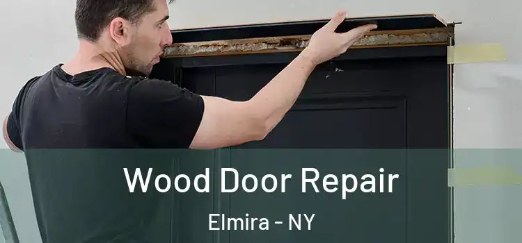  Wood Door Repair Elmira - NY